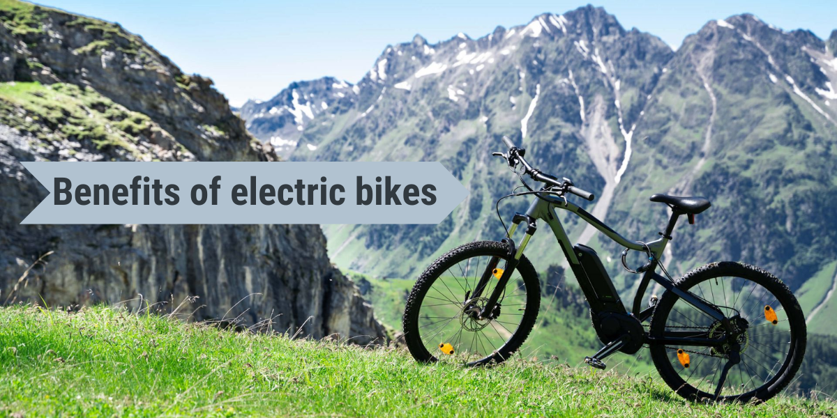 Benefits of electric bikes