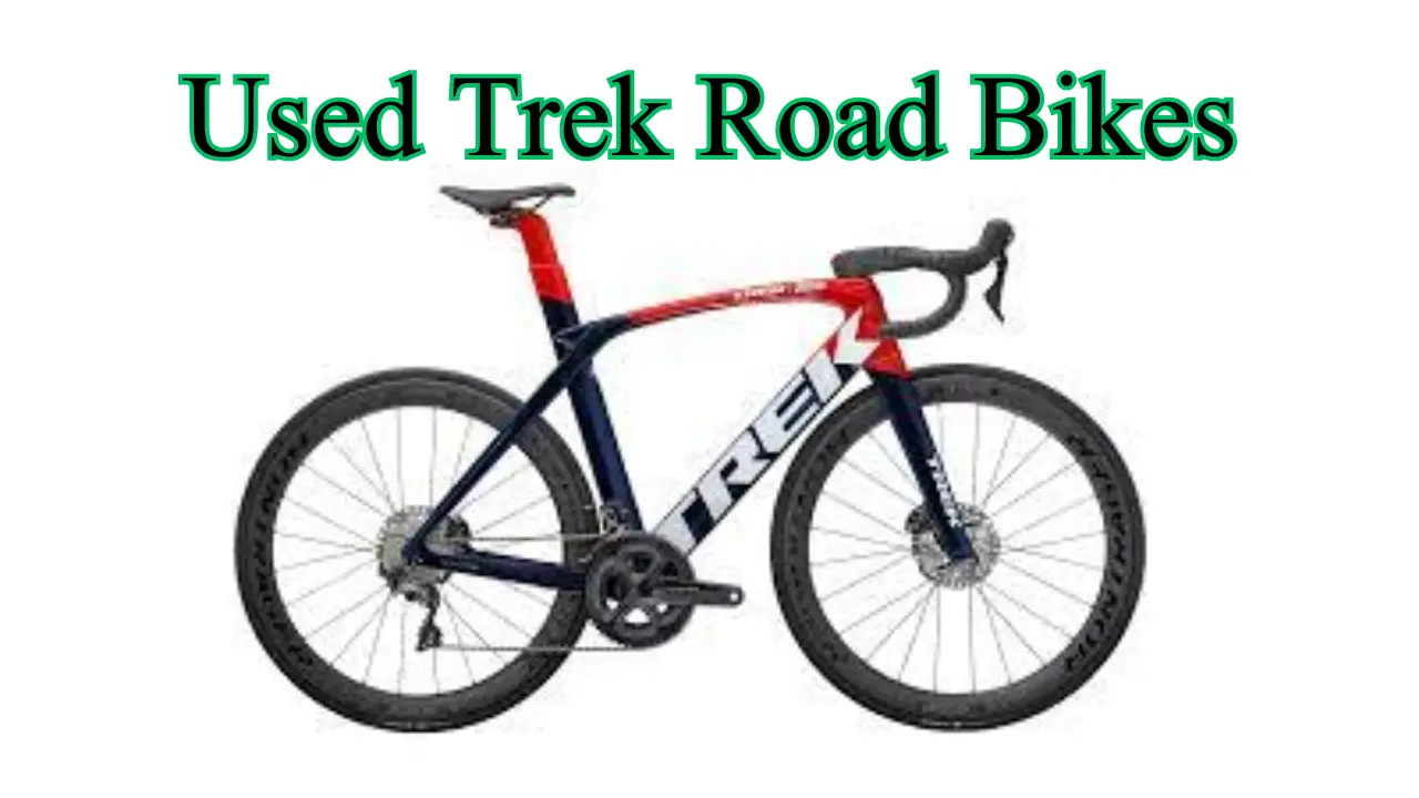 Used Trek Road Bikes New Update 2024!