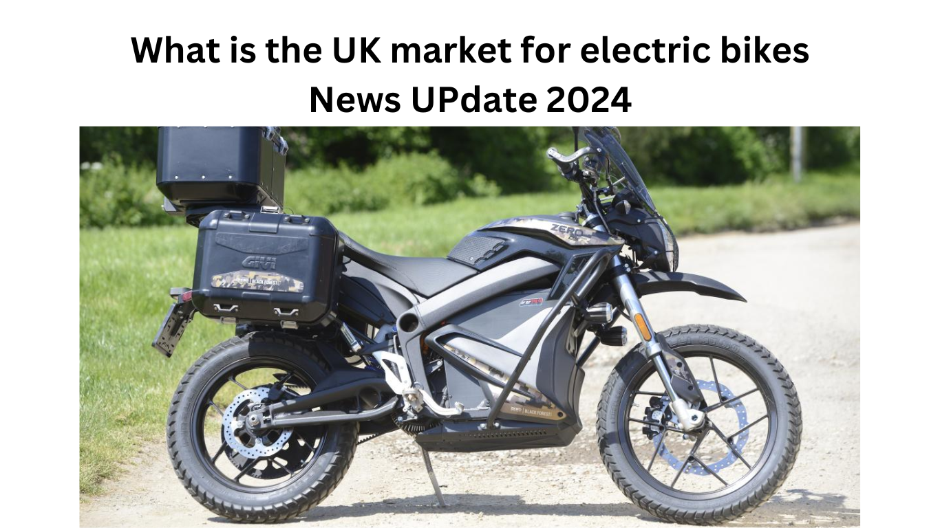 What is the UK market for electric bikes News UPdate 2024