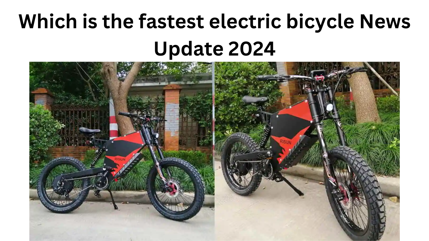 Which is the fastest electric bicycle News Update 2024